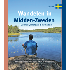 Gids Wandelen in Midden-Zweden. Gästrikland, Hälsingland &amp; Västmanland